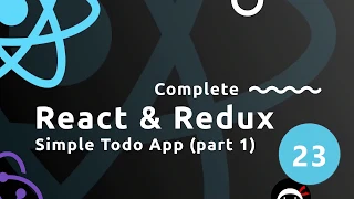 Complete React Tutorial (& Redux) #23 - Todo App (part 1)