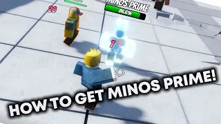 [AUT] HOW TO GET MINOS PRIME