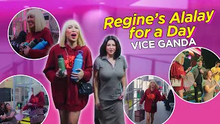 Regine’s Alalay for a Day | VICE GANDA