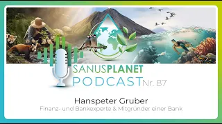 Episode 87 - Vereint in einer App: So können Wirtschaft und Finanzwelt Gutes tun | Hanspeter Gruber