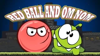 RED BALL AND AM Nyam AGAINST TWO BOSSES! NEW ADVENTURES OF OM NOM AND RED BALL!