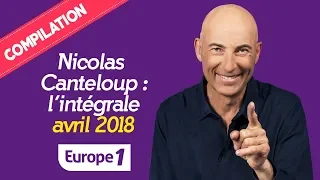 Compilation Nicolas Canteloup : 3H30 DE RIRE (Avril 2018)