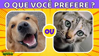 O QUE VOCÊ PREFERE? CACHORRO OU GATO? Jogo das Escolhas - Edição Animais - Parte 1