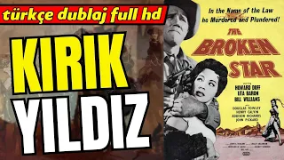 Kırık Yıldız - 1956 (The Broken Star) Kovboy Filmi | Full HD