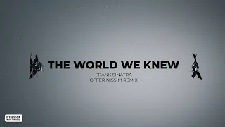Frank Sinatra - The World We Know (Over And Over) - Offer Nissim Remix