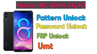 Honor 8c BKK AL10 Lock,Frp remove Umt