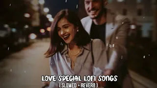 Slowed and reverb music |Mind Relaxing Songs | Trending Instagram Lofi Song | Bollywood Songs Lofi