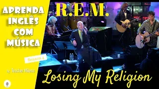 Losing My Religion - R.E.M - Aprenda Inglês com música by Teacher Milena #81 (S4E18)