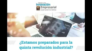 ¿Estamos preparados para la quinta revolución industrial?