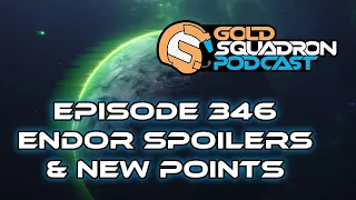 Ep. 346 - Endor Spoilers and New Points! - Live Podcast Recording