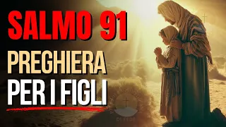 Preghiera di un Genitore dal Salmo 91: Invocando la Divina Protezione per i Figli