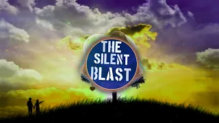 TheSilentBlast - Blessed