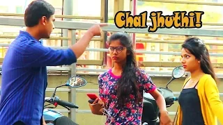 "Chal Jhuthi!" Prank on Cute Girls | Pranks In India