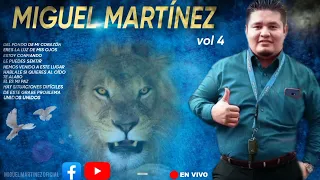 Miguel Martínez volumen 4 cantos que llegan al corazón