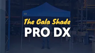Product Introduction: The Gala Shade Pro DX