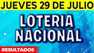 Sorteo Loteria Nacional del Jueves 29 de Julio del 2021.