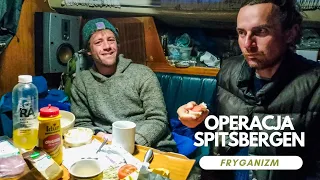 Operacja Spitsbergen - Fryganizm (odc.8)