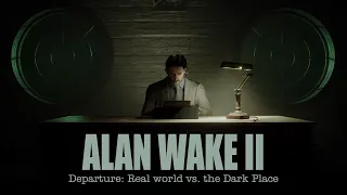Alan Wake 2 | The aftermath of "Departure".