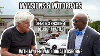 Leno and Osborne in Audrain Mansions & Motorcars: Season 3 Episode 4: Belcourt Castle