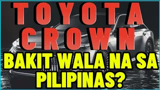 TOYOTA CROWN NA BRAND NEW BAKIT WALANG FOR SALE SA PILIPINAS?