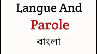 Langue And Parole In Linguistics