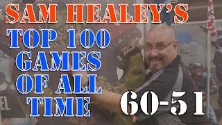 Sam Healey's Top 100 Games of All Time: #60 - #51