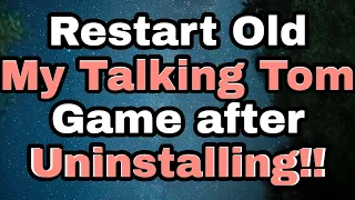 Want to Restart Old game after Uninstalling? My talking tom 2 мой том 2 #shorts