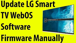 Update LG Smart TV WebOS Software Firmware Manually