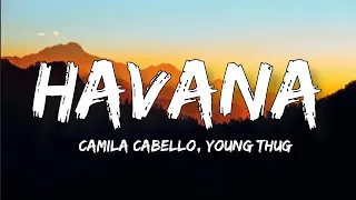 Camila Cabello, Young Thug - Havana [Lyrics Video] || Havana