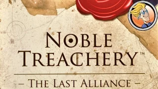 Noble Treachery: The Last Alliance – Gen Con 2015