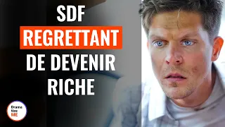 SDF Regrettant De Devenir Riche | @DramatizeMeFrance