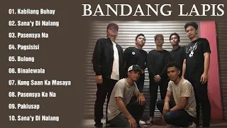 BANDANG LAPIS NONSTOP SONGS COLLECTION 2021 PLAYLIST NEW OPM BEST OF ALL TIME