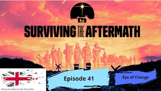 Surviving the Aftermath - Eye of Change - Episode 41 No more metal