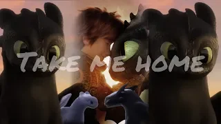 [Take me home] ~ Httyd 2 & 3