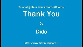 Thank You (Dido) - Tutoriel guitare avec accords et partition en description (Chords)