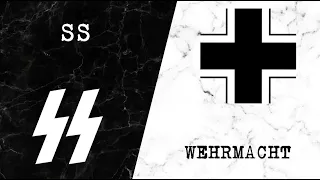 Comparison: Wehrmacht vs. SS