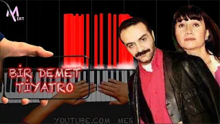 Bir Demet Tiyatro (piano cover)