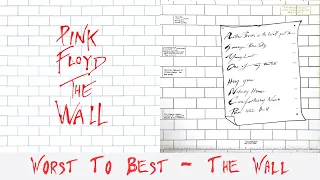 The Wall: Ranking Album Songs From Worst To Best!