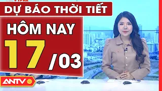 Dự báo thời tiết ngày 17/3: Hà Nội có mưa phùn và sương mù, TP. HCM nắng nóng | ANTV