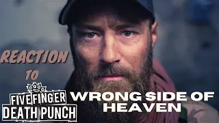 REACTION TO Five Finger Death Punch - Wrong Side Of Heaven! РЕАКЦИЯ