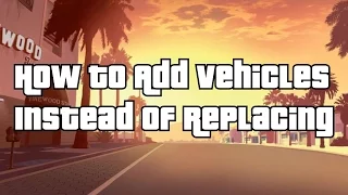 GTA 5 PC - How To Add Vehicles Instead of Replacing (Full Tutorial + Downloads)