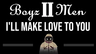 Boyz II Men • I'll Make Love To You (CC) 🎤 [Karaoke] [Instrumental]