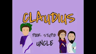 Poor Old Uncle Cla Cla Claudius