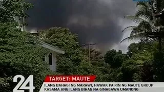 24 Oras: Ilang bahagi ng Marawi, hawak pa rin ng Maute Group kasama ang ilang bihag