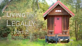 Living Tiny Legally, Part 2 (Documentary) - Groundbreaking Tiny House Building Codes