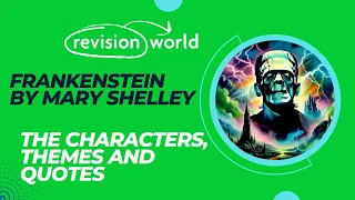 Frankenstein: Characters, Themes and Quotes