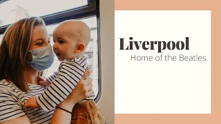 Visiting Liverpool | Home of The Beatles