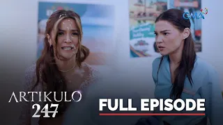 Artikulo 247: Full Episode 32 (Stream Together)