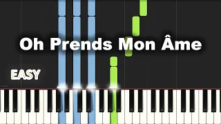 Oh Prends Mon Âme | EASY PIANO TUTORIAL BY Extreme Midi