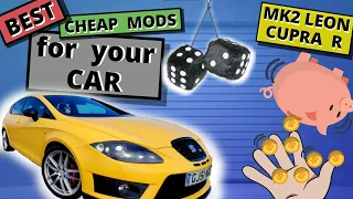 BEST Cheap Mods for your Car | Easy Car Mods MK2 Leon Cupra R 1P1